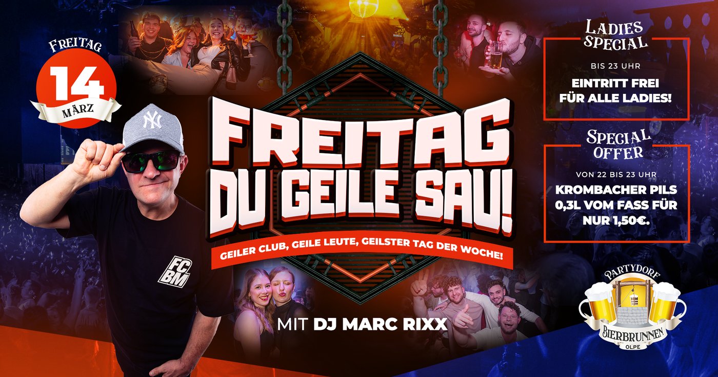 Marc Rixx Partydorf Bierbrunnen Olpe | Freitag, du geile Sau!